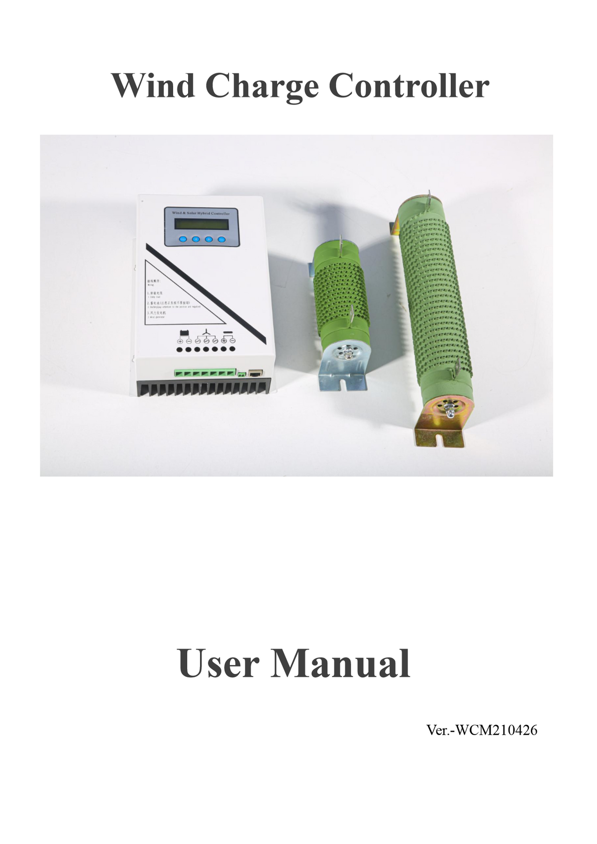 User manual cover, Wind Charge Controller, version WCM210426, with a photo of the unit and its two dump-load resistors.